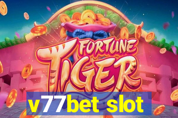 v77bet slot